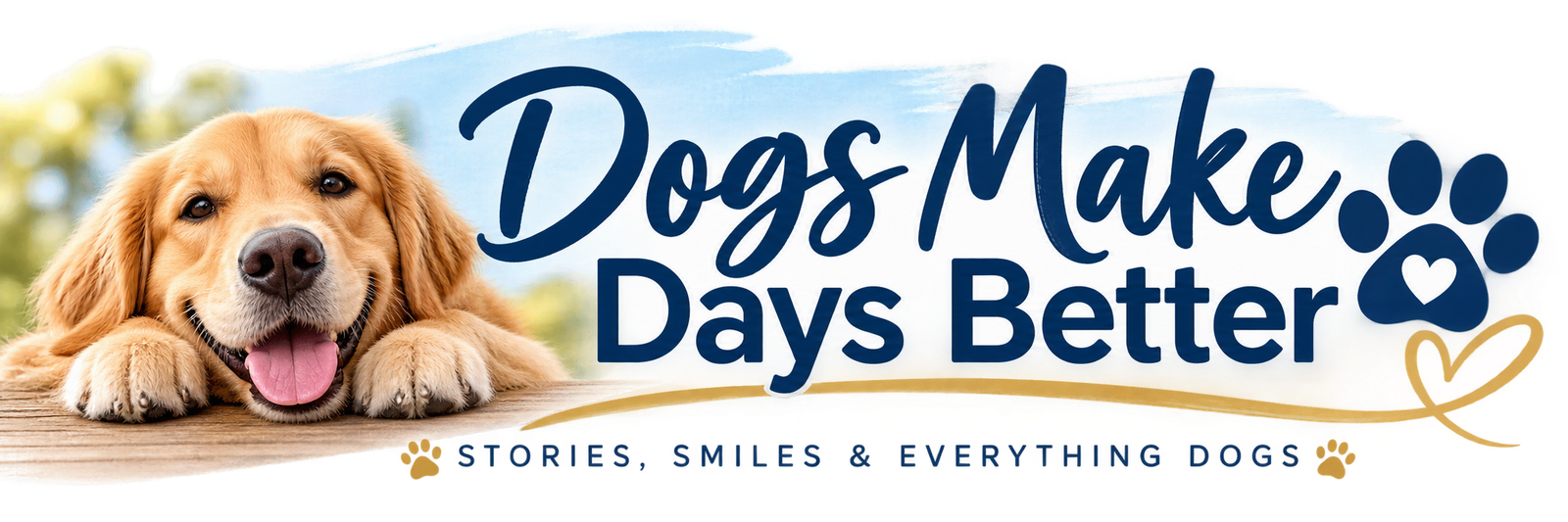 Dogs Make Days Better